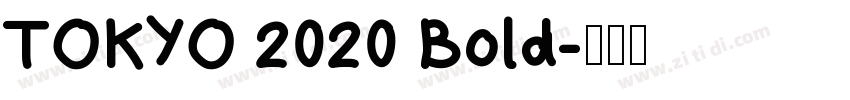 TOKYO 2020 Bold字体转换